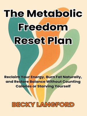 cover image of The Metabolic Freedom Reset Plan